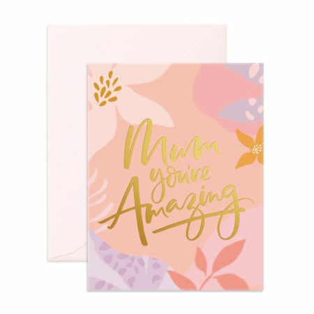 Greeting Card | Mum You're Amazing!